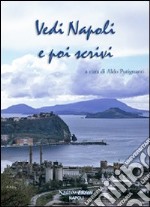 Vedi Napoli e poi scrivi libro