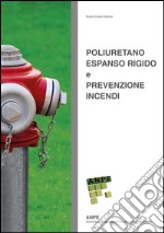 Poliuretano espanso rigido e prevenzione incendi libro