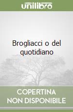 Brogliacci o del quotidiano libro