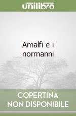Amalfi e i normanni