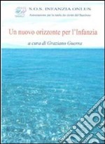 Un nuovo orizzonte per l'infanzia