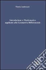 Introduzione a Mathematica applicato alla geometria differenziale libro