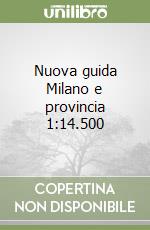 Nuova guida Milano e provincia 1:14.500 libro