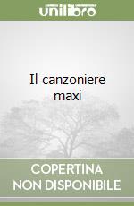 Il canzoniere maxi libro