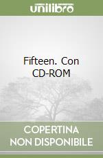 Fifteen. Con CD-ROM libro