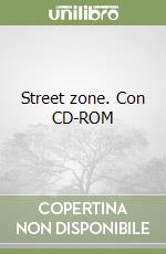 Street zone. Con CD-ROM libro