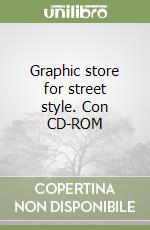 Graphic store for street style. Con CD-ROM libro