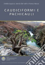 Caudiciformi e Pachicauli