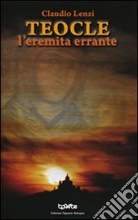 Teocle. L'eremita errante