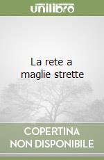 La rete a maglie strette libro