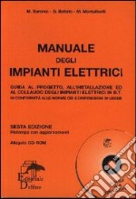 Manuale degli impianti elettrici. Con CD-ROM