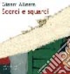 Scorci e squarci libro di Allegra Gianni