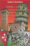 Onore e gloria. Gli aspetti militari della Guerra di Pisa: l'assedio degli eserciti francese e fiorentino nel giugno-luglio 1500 libro