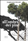 All'ombra dei pini libro