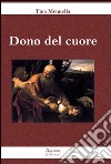 Dono del cuore libro