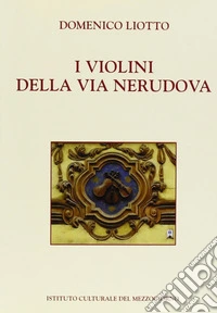 I violini della via Nerudova libro
