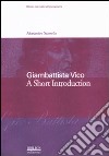 Giambattista Vico. A short introduction. Ediz. inglese libro di Scarsella Alessandro