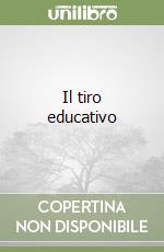 Il tiro educativo