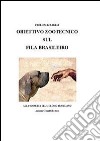 Obiettivo zootecnico sul fila brasileiro. Alla scoperta del molosso brasiliano libro