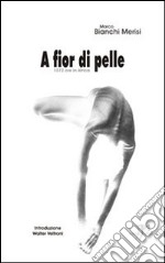 A fior di pelle (1072 ore in Africa) libro