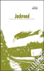 Jackroad (ovvero le fettuccine a lunga conservazione) libro