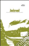 Jackroad (ovvero le fettuccine a lunga conservazione). Con CD Audio libro di Pavan Stefano