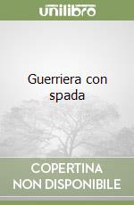 Guerriera con spada