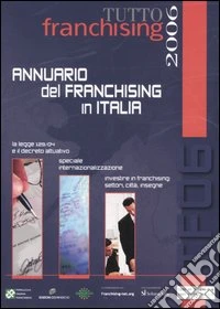 Tutto franchising 2005. Annuario del franchising in Italia. CD-ROM libro