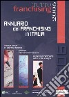 Tutto franchising 2005. Annuario del franchising in Italia. CD-ROM libro