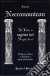 Necronomicon. Il libro segreto dei Nephilim libro di Azazel (cur.)