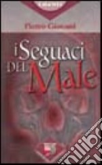 I seguaci del male libro