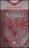 I seguaci del male libro