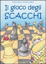 Il gioco degli scacchi libro