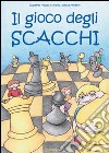 Il gioco degli scacchi libro