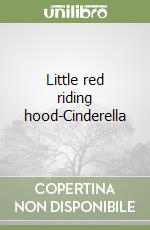 Little red riding hood-Cinderella