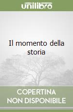 Il momento della storia libro