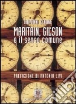 Maritain, Gilson e il senso comune libro