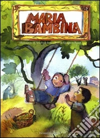 Maria bambina libro
