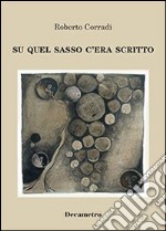 Su quel sasso c'era scritto libro