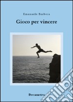 Gioco per vincere libro