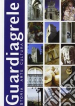 Guardiagrele. Storia, arte, cultura libro