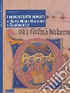 I manoscritti miniati di Santa Maria Maggiore a Guardiagrele libro