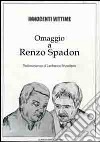 Innocenti vittime. Omaggio a Renzo Spadon libro