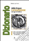 Dizionario della lingua catanzarese con grammatica libro di Sorrenti Vittorio