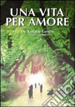 Una vita per amore