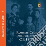 Famiglie clusonesi nell'obiettivo Cristilli. Ediz. illustrata libro