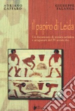 Il papiro di Leida. Un documento di tecnica artistica e artigianale del IV secolo d. C. libro