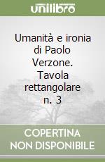 Umanità e ironia di Paolo Verzone. Tavola rettangolare n. 3