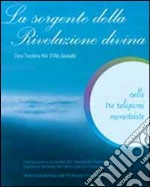 La sorgente della rivelazione divina nelle tre religioni monoteiste