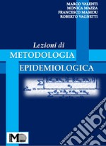 Lezioni di metodologia epidemiologica